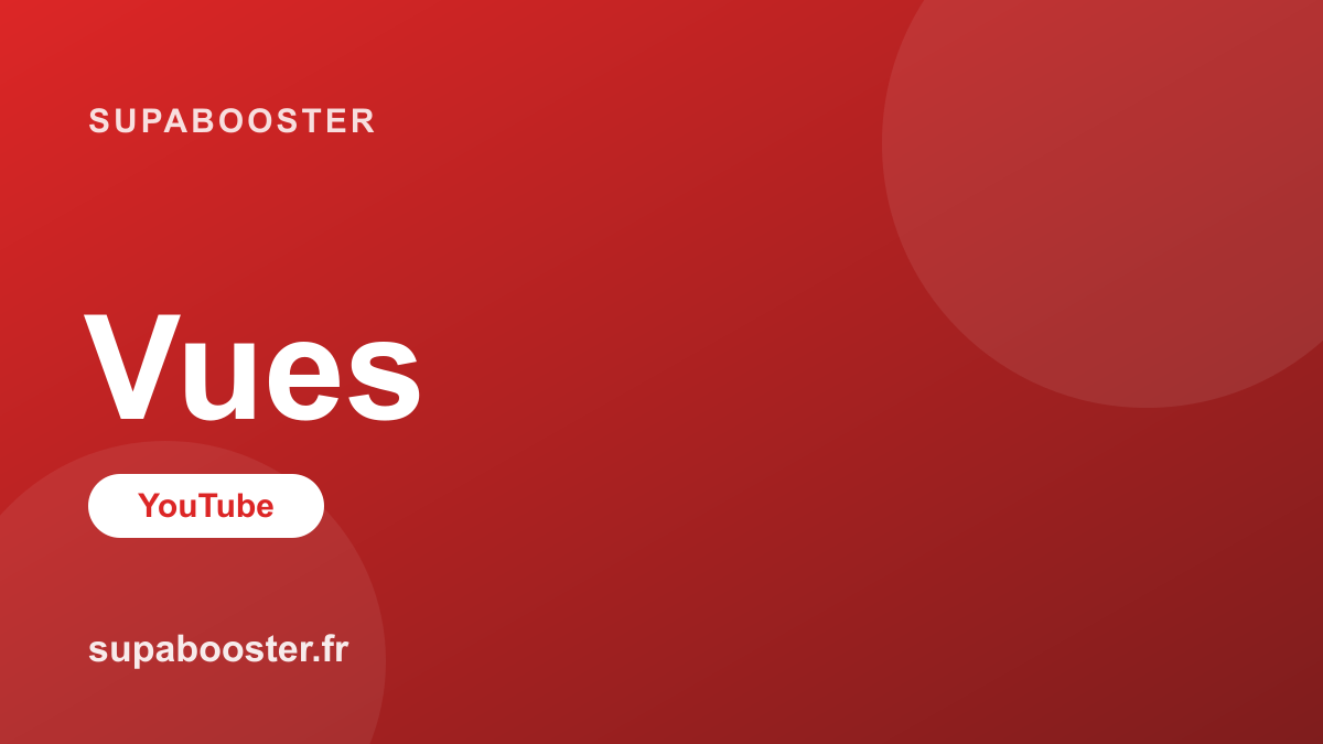 Acheter des vues YouTube : booster sa visibilité efficacement